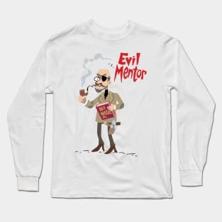 Evil Mentor Long Sleeve T-Shirt